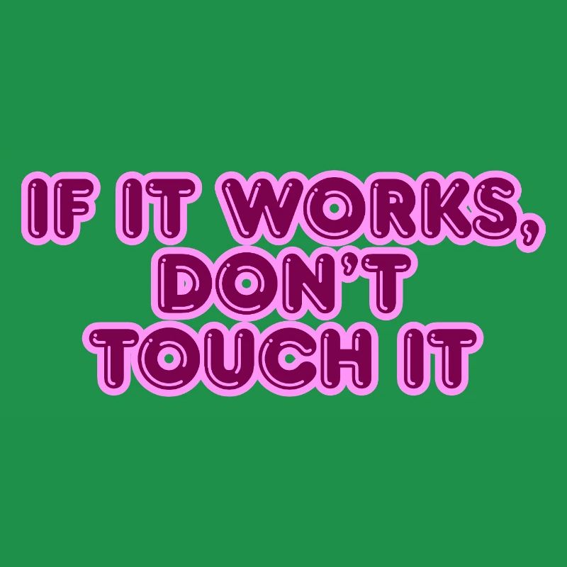 If it works saying