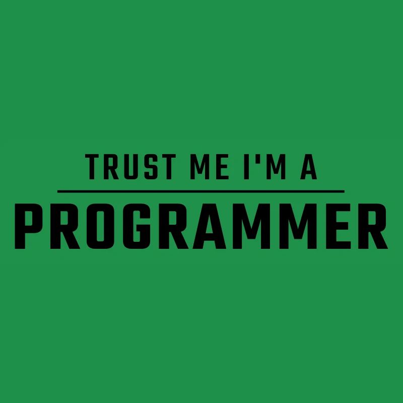 Croyez-moi, je suis programmeur.