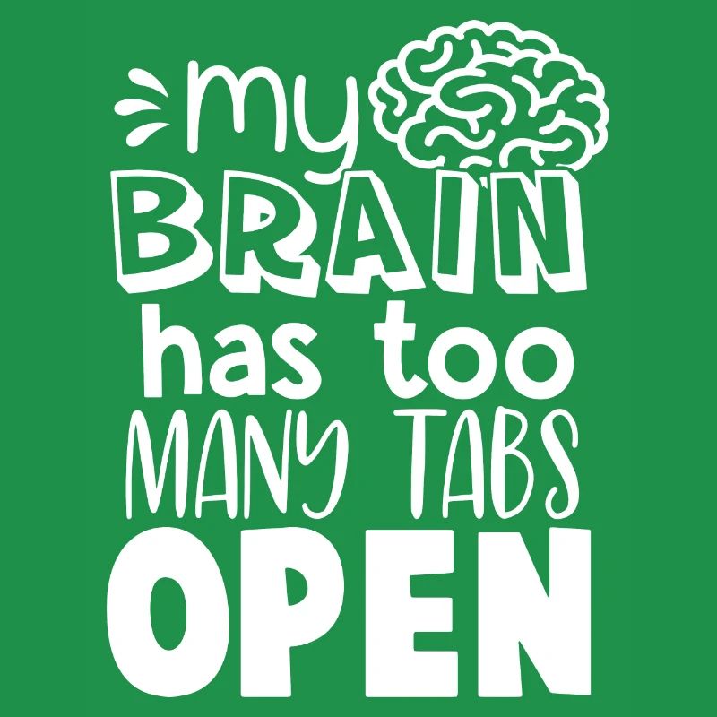 Brain Too Many Tabs Open Gift for Coder