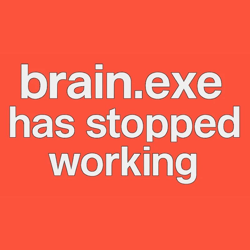 brain.exe has stopped working