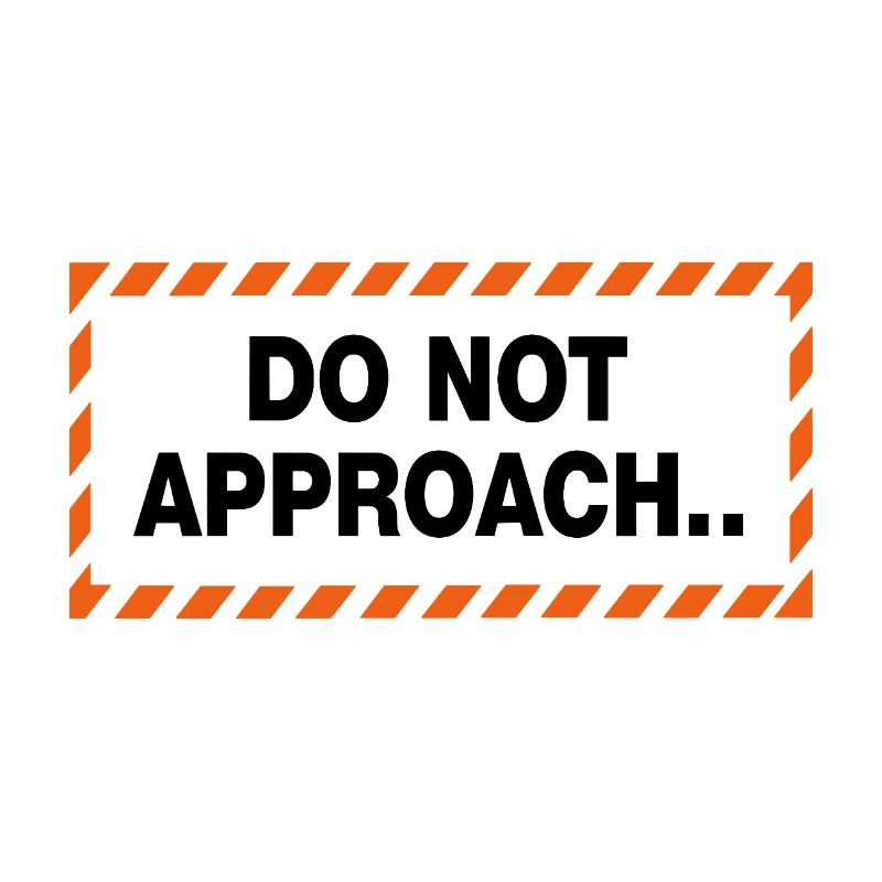 Do Not Approach Warning Distance Statement