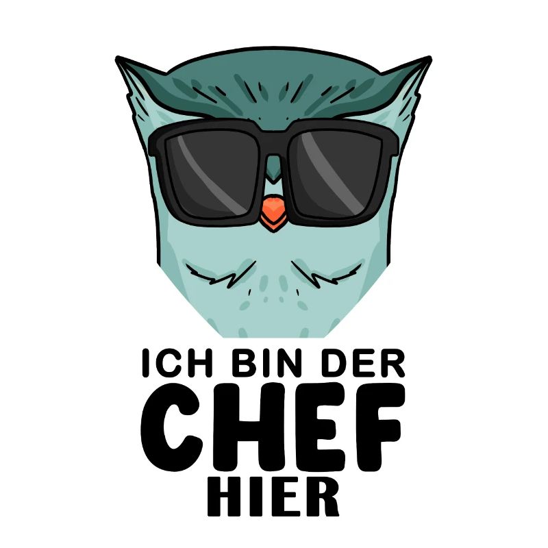 Chef Spruch mit Eule Motiv