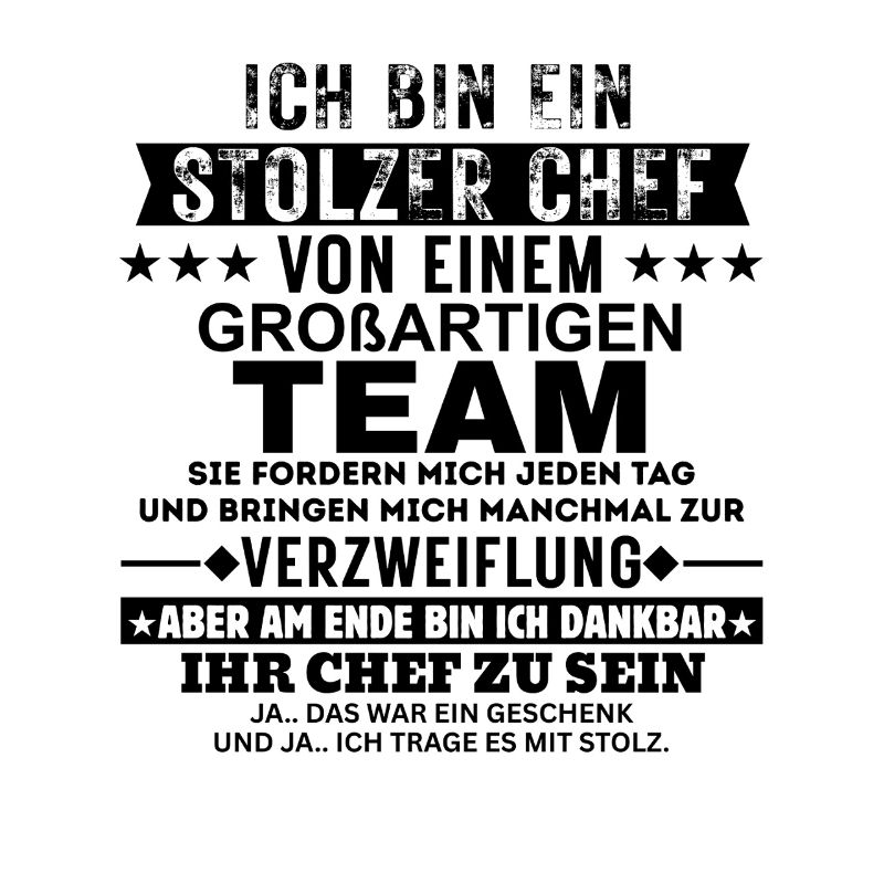 Stolzer Chef von einem großartigen Team Geschenk