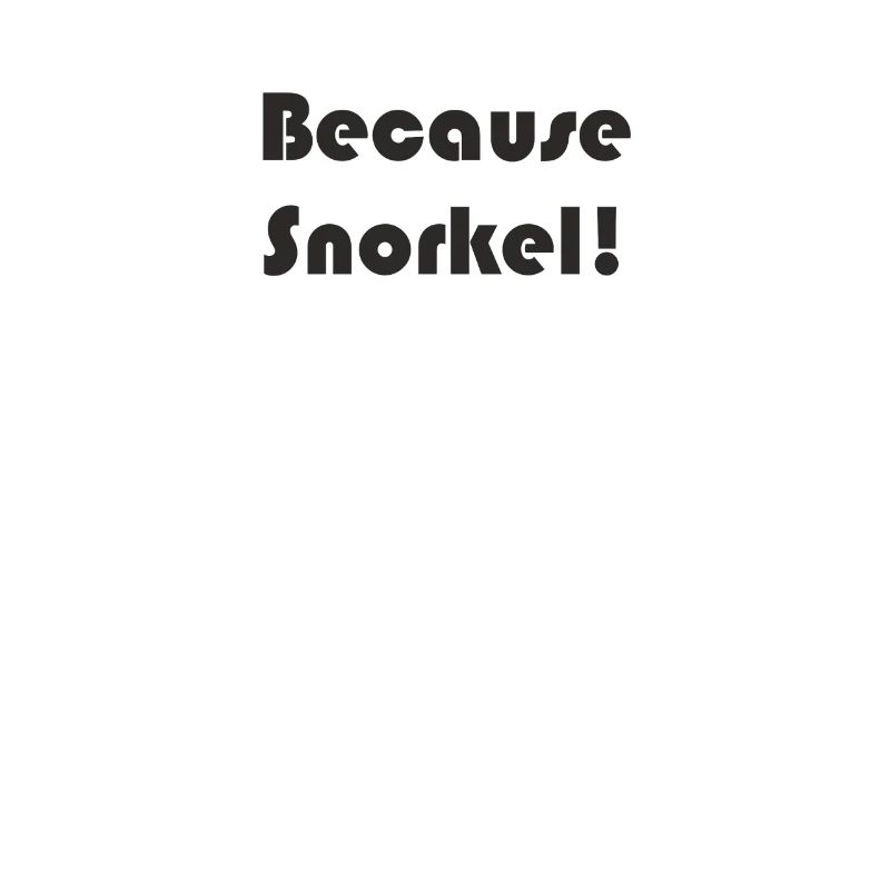 Plongée - Parce que snorkel