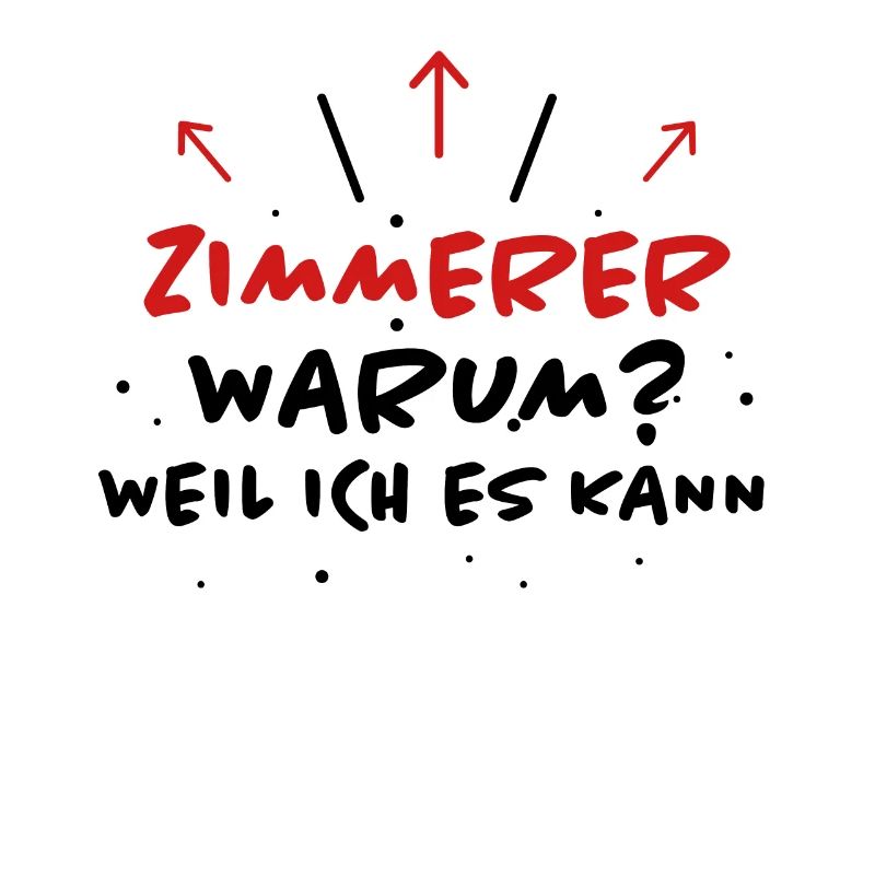 Zimmerer Spruch Zimmermann Witz Zimmerer Geschenk