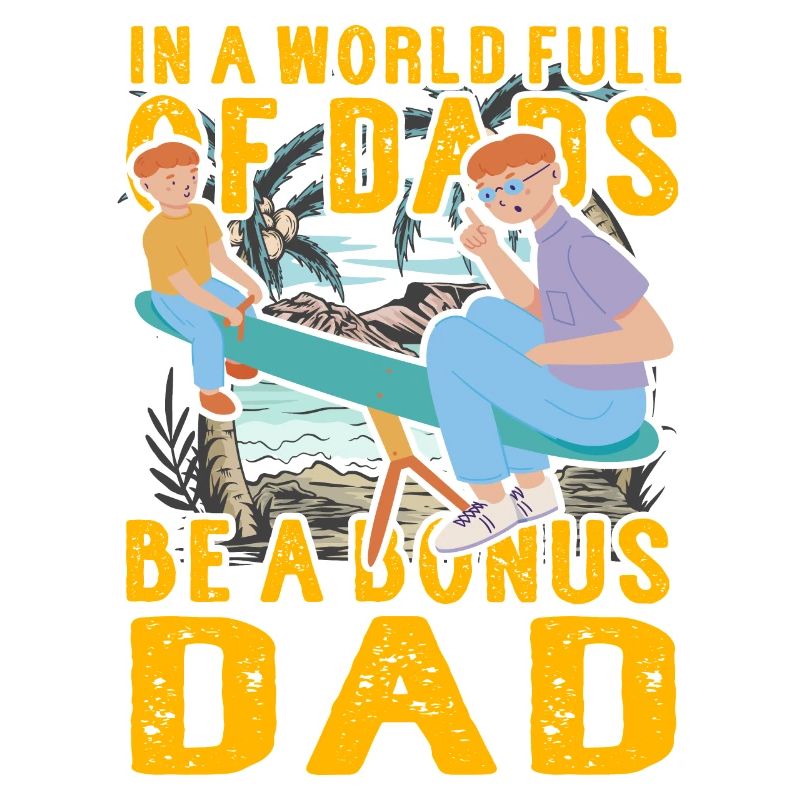 In einer Welt voller Väter sei ein Bonus-Vater