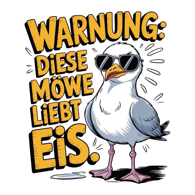 Warnung diese Möwe liebt Eis
