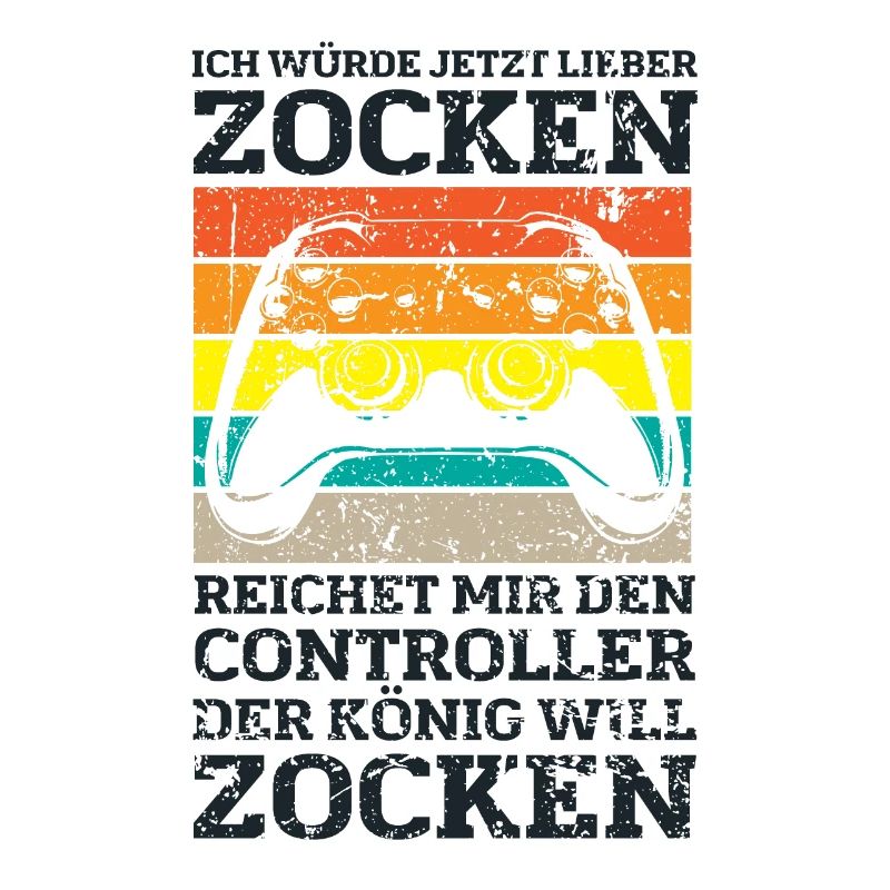 Der König will zocken Gamer Spruch mit Controller