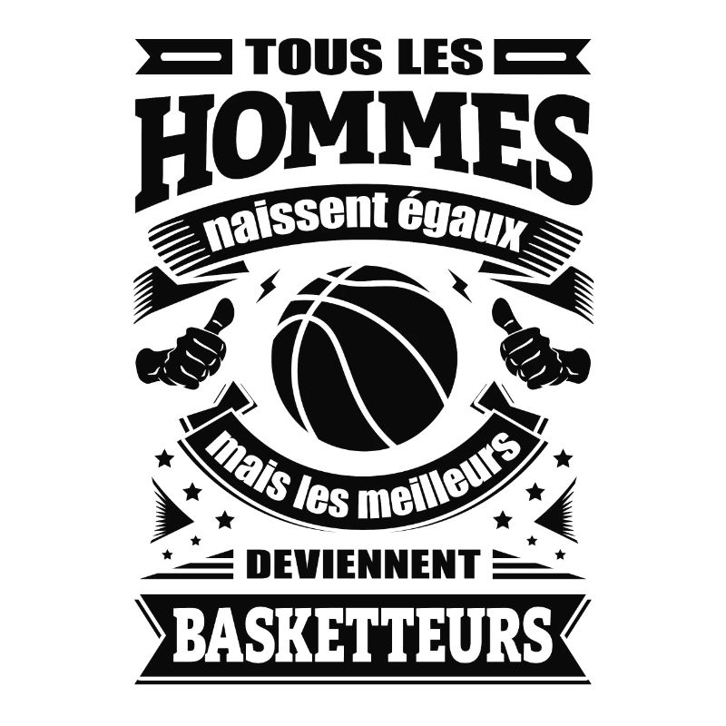LES MEILLEURS HOMMES DEVIENNENT BASKETTEURS