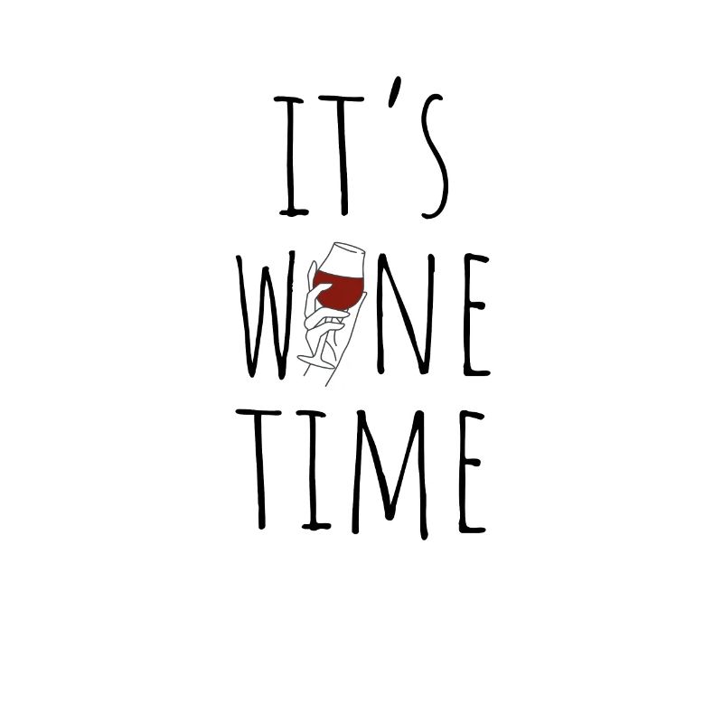 Its Wine Time Funny Wine Saying