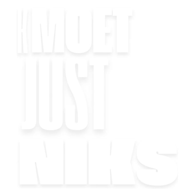 Kmoet just nothing, Antwerp dialect Shirts