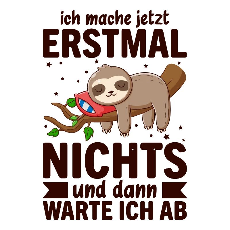 Ich Mach Jetzt Erstmal Nichts