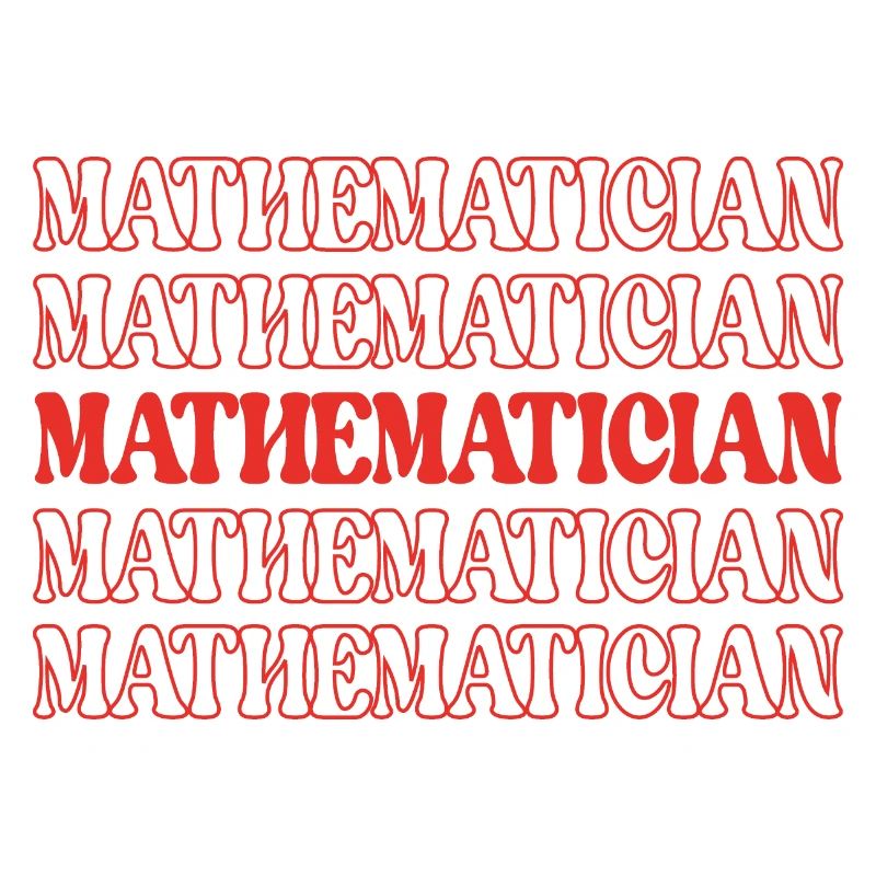 Mathematician Math Expert Math Whiz Math Genius