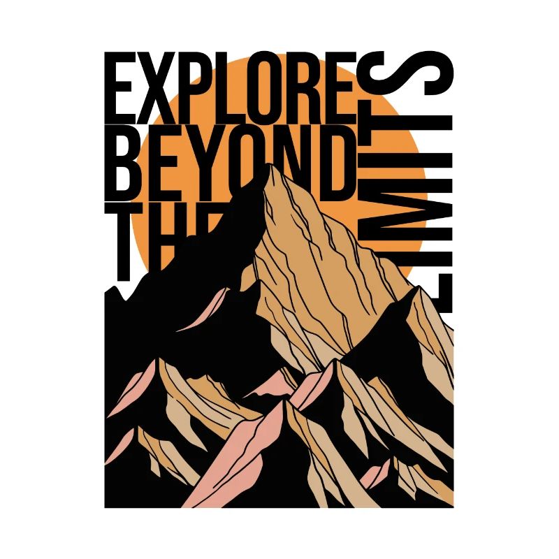 EXPLORE BEYOND THE LIMITS - Mountains Mountains Peaks