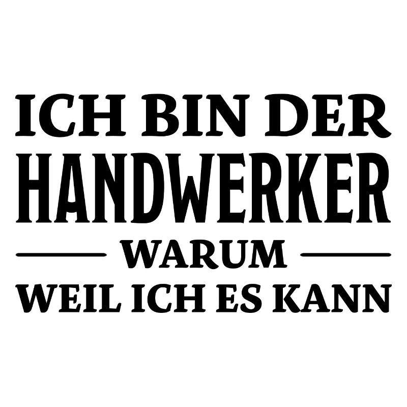 Handwerker Spruch Heimwerker Handwerker Geschenk
