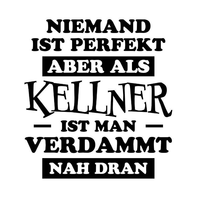 Kellner Lustige Spruch Service Restaurant Geschenk