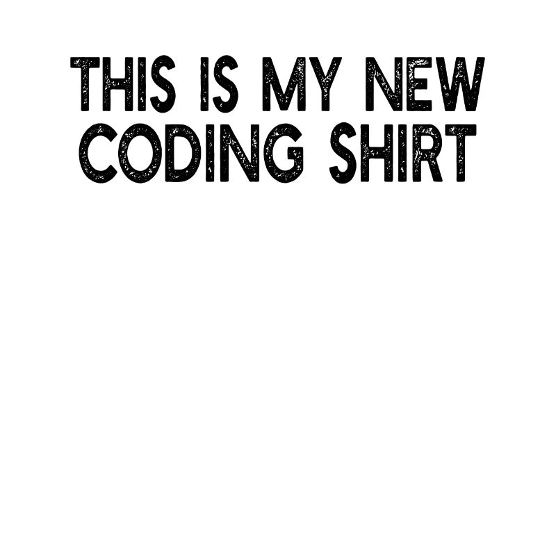 Ceci est ma nouvelle chemise de codage - Funny Computer Codin