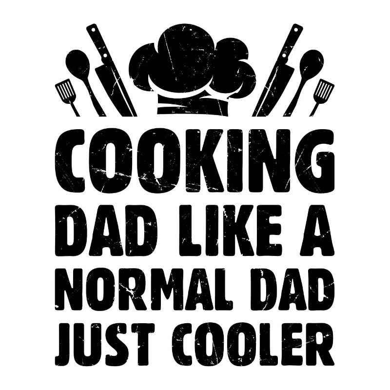 Cuisiner papa comme un papa normal juste cool cool coo