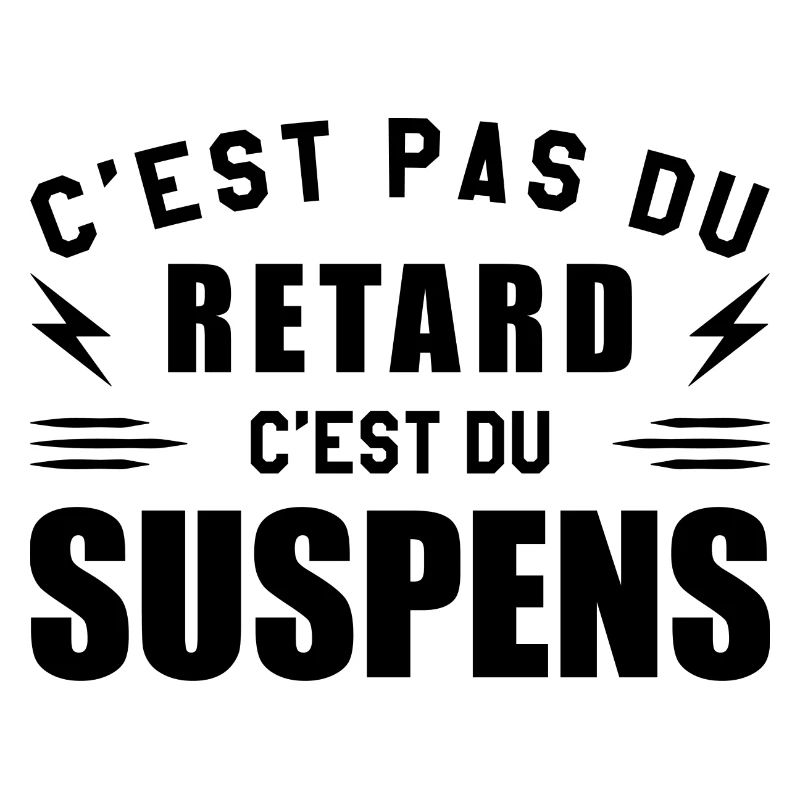 C'est Pas Du Retard C'est Du Suspens