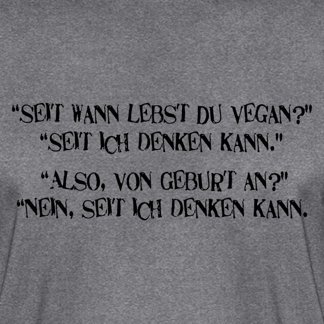 seit wann lebst du vegan