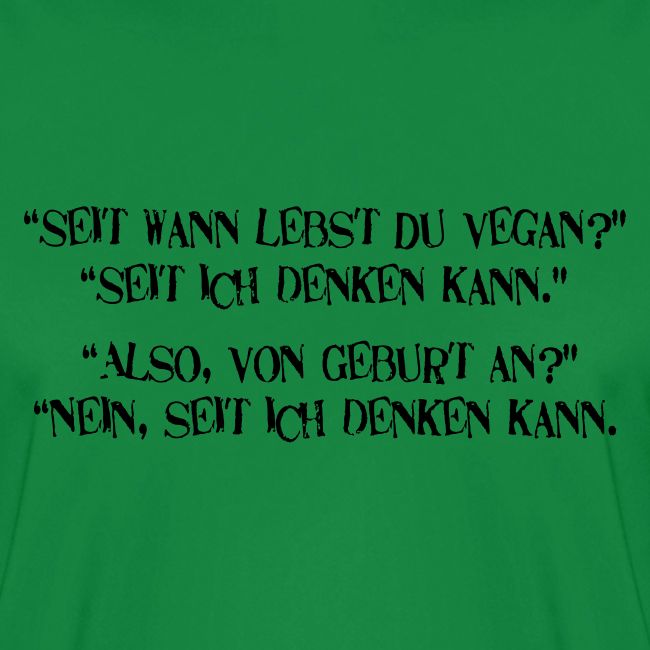 seit wann lebst du vegan