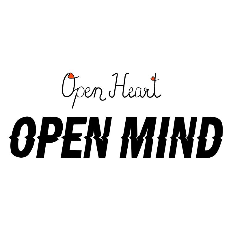 Open heart -Open mind