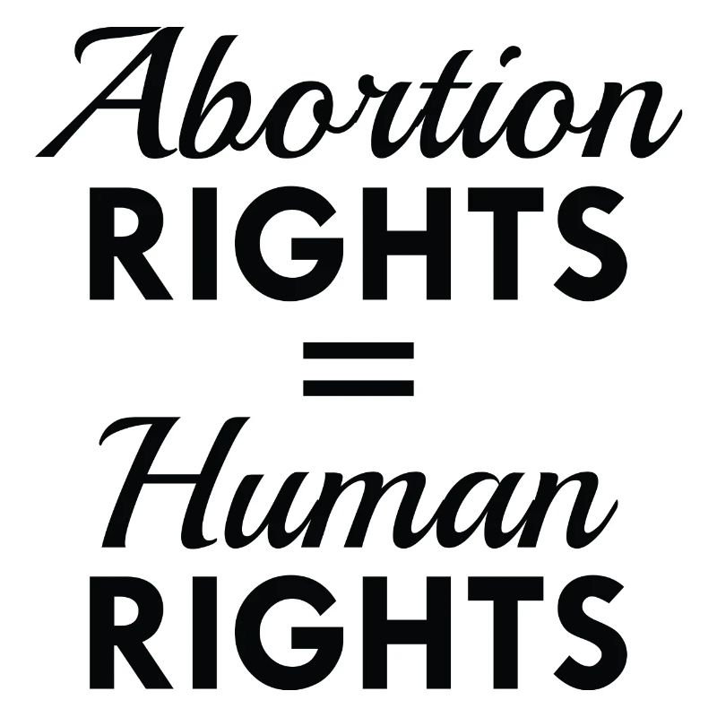 Abortion Rights Equal Human Rights