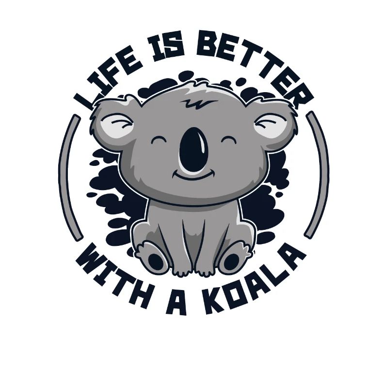 Das Leben ist besser mit einem Koala Koalabär Eukalyptus