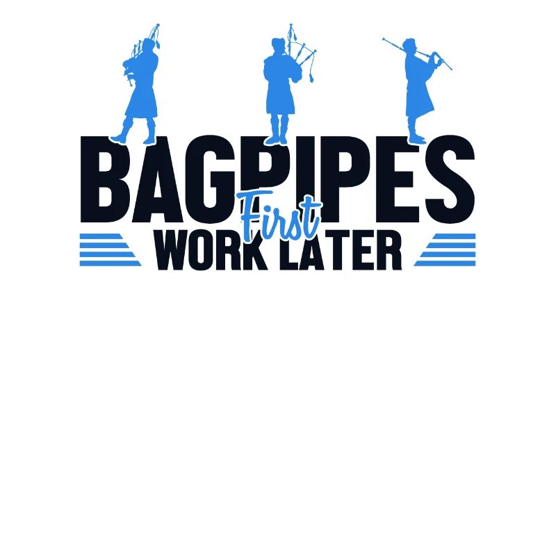 Bagpipes First Work Later Bagpipe Lessons