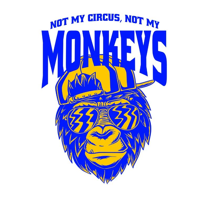 Sarcasme Singes Pas Mon Cirque Pas Mes Singes