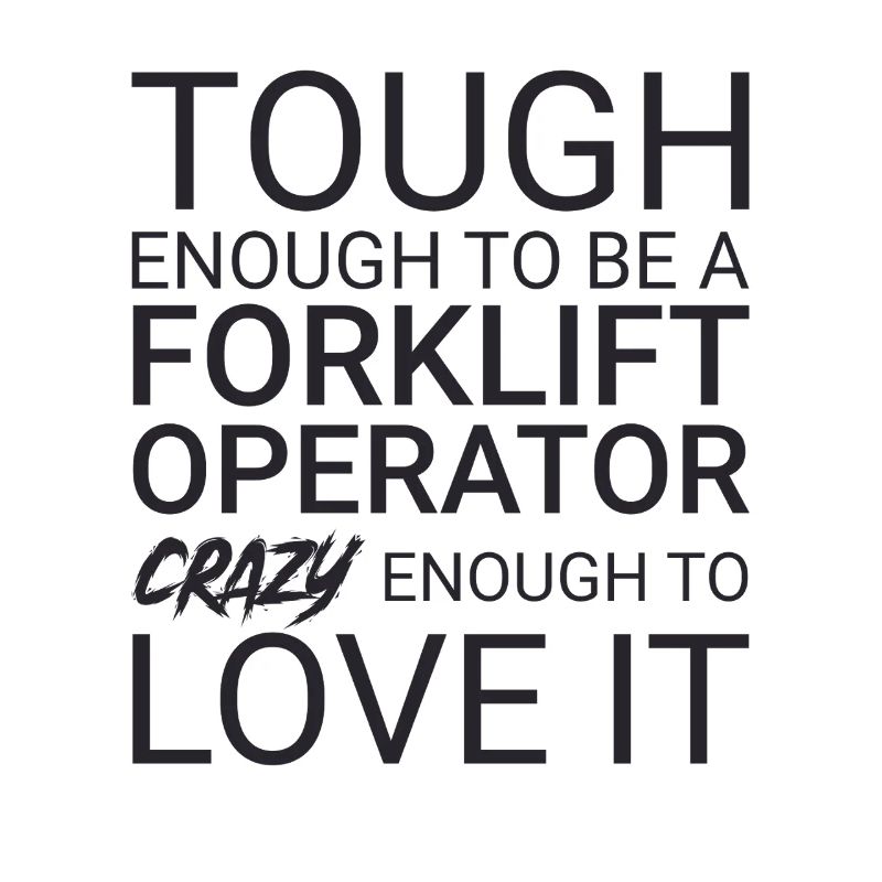 Forklift Operator Crazy Forklift Driver