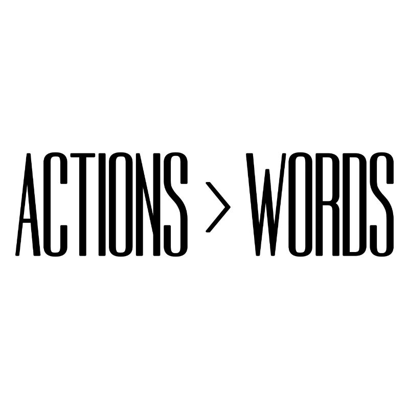 Actions Speak Louder Than Words - Motivation Gift