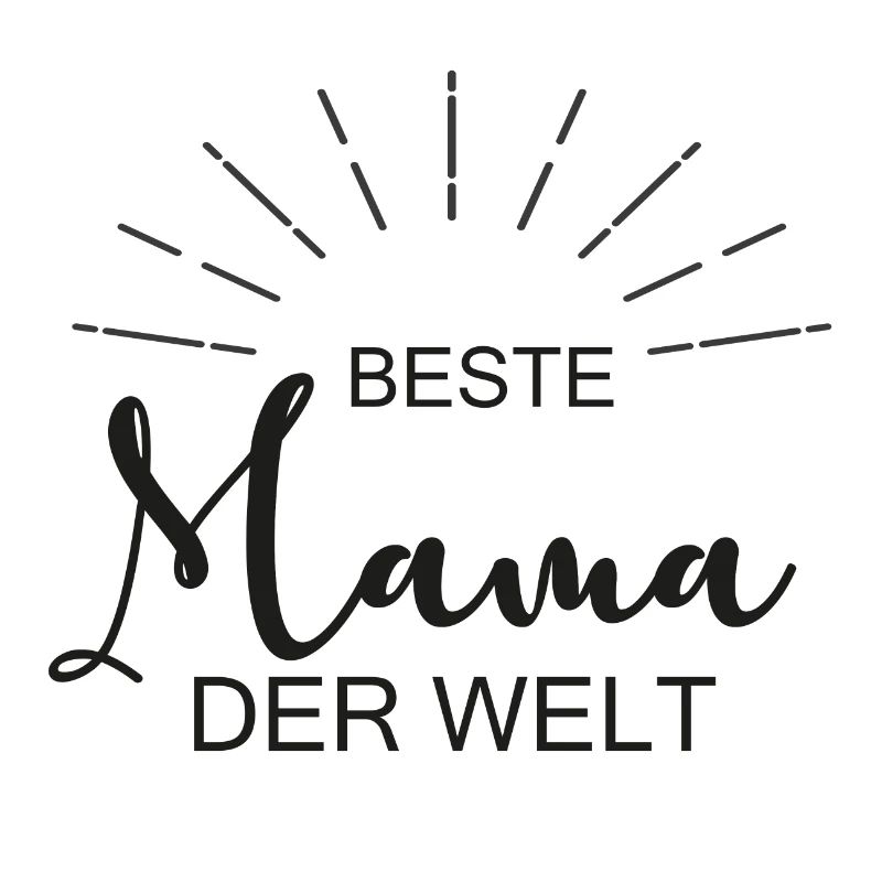 Beste Mama - Mutter - Muttertag - Geburtstag Mama