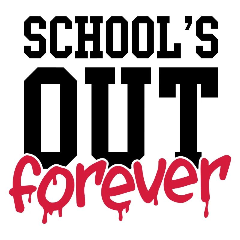 school's out forever