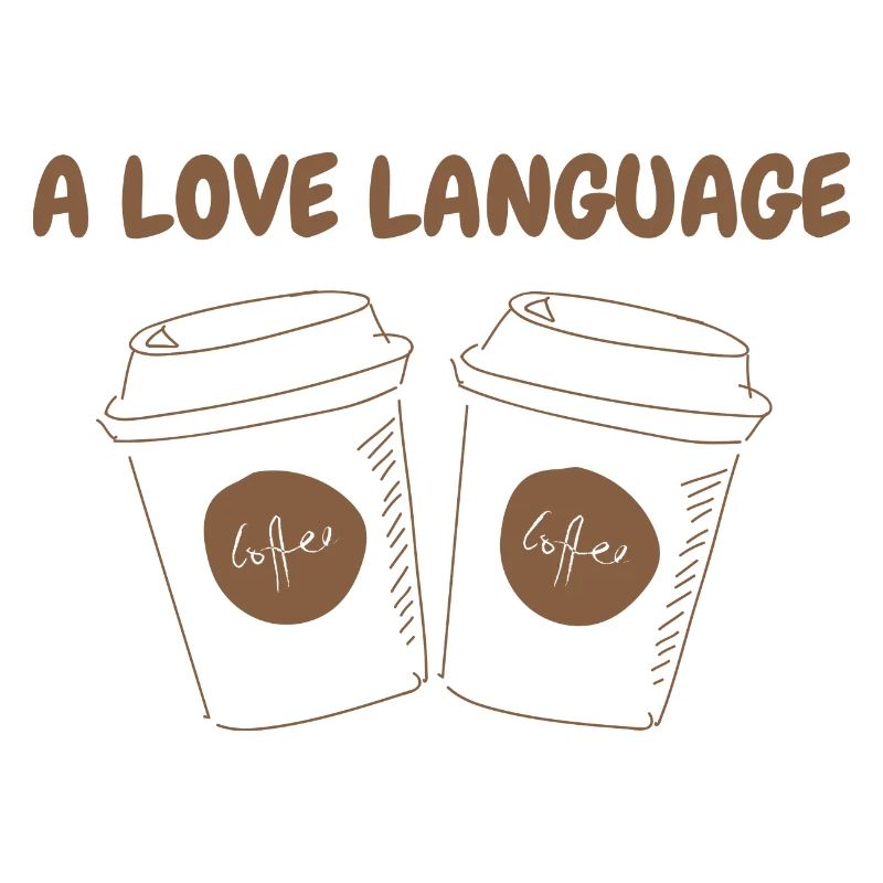 A LOVE LANGUAGE