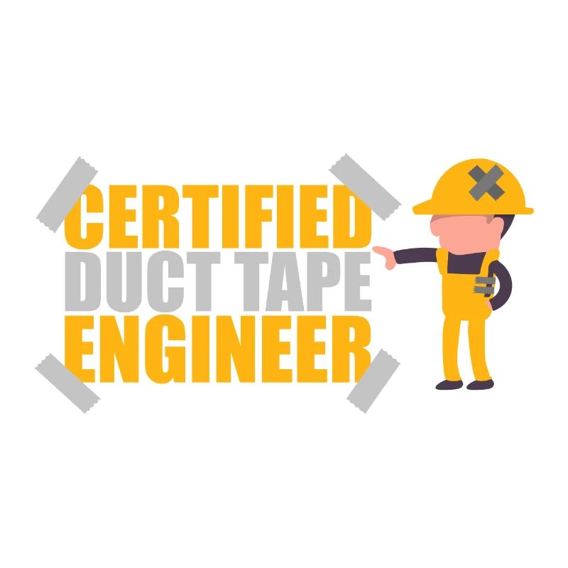 Certified Duct Tape Engineer Geschenkidee