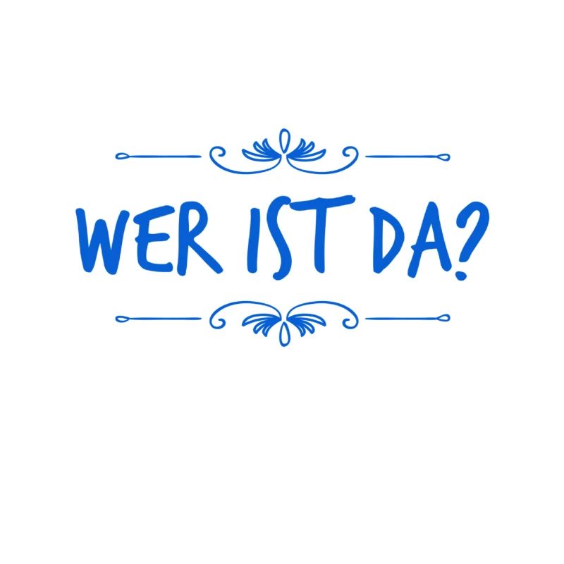 wer bist du?