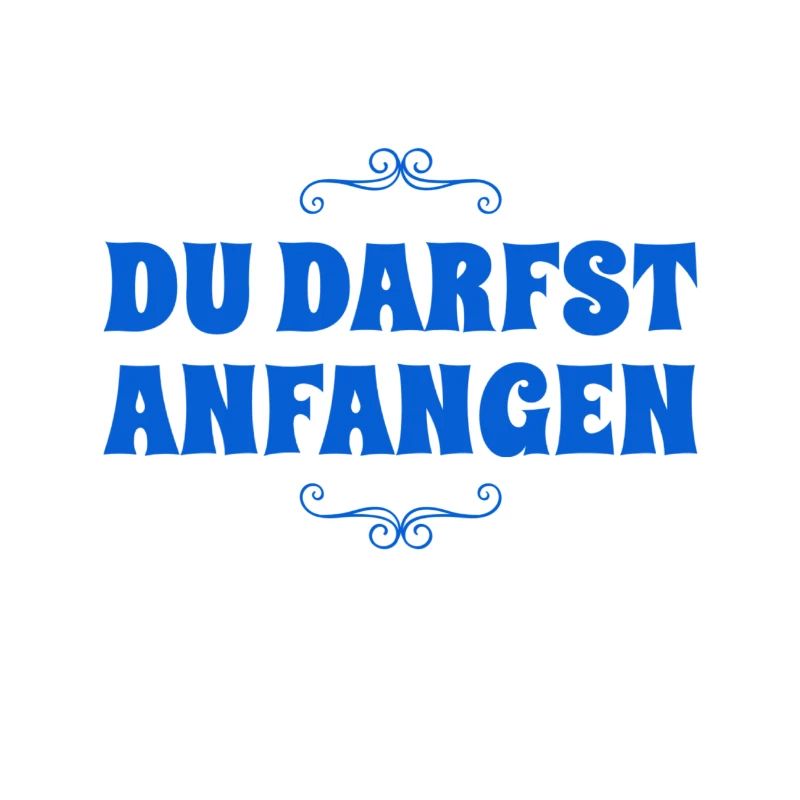 du beginnst
