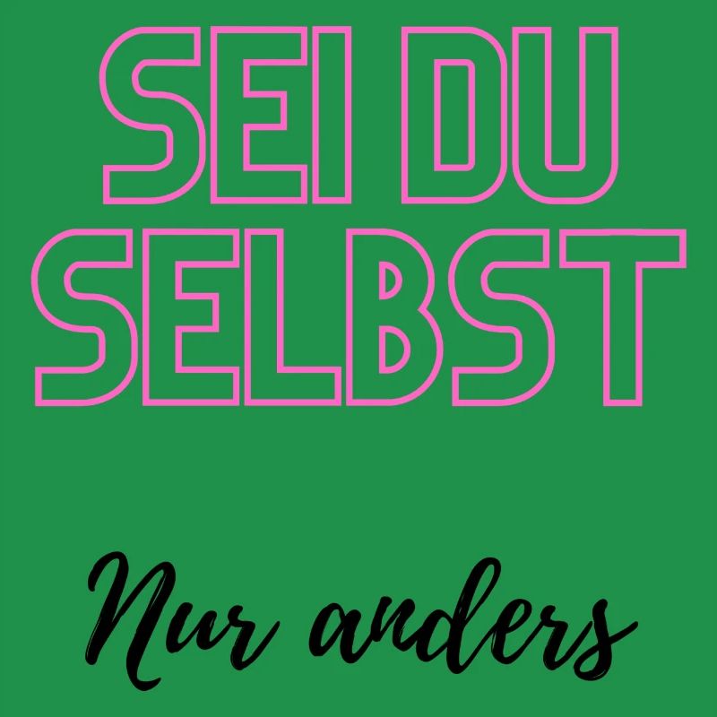 Sei du selbst, nur anders