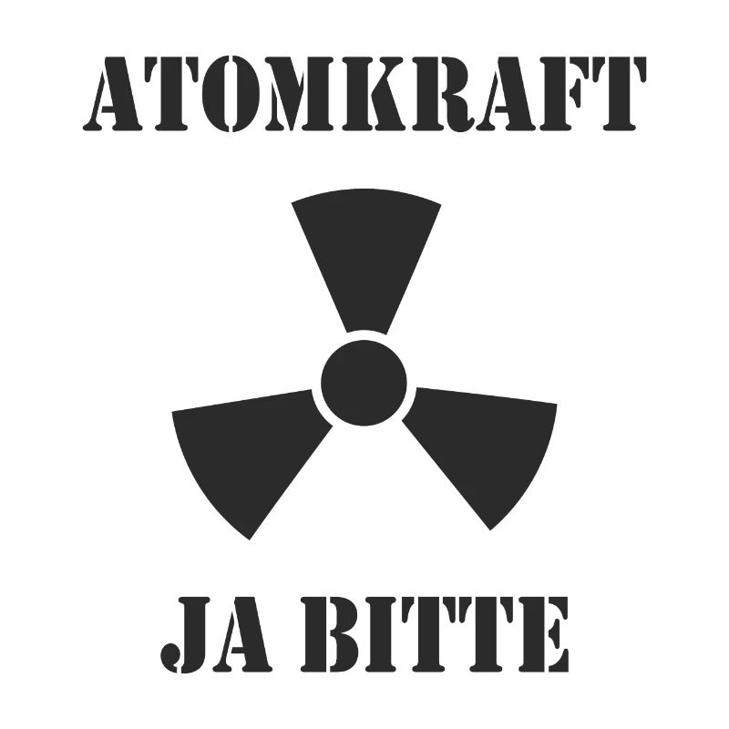 Atomkraft, Ja bitte