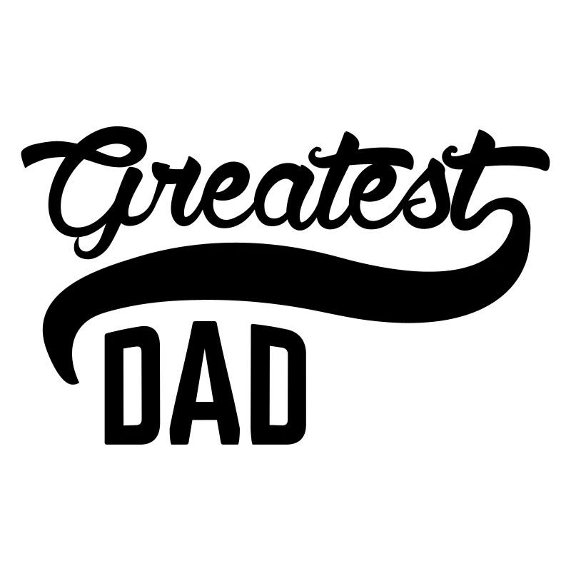 Greatest Dad