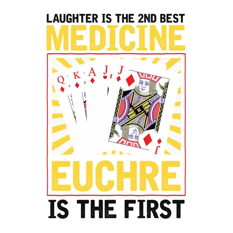 Medicine Euchre - Euchre Player Card Game Euchre