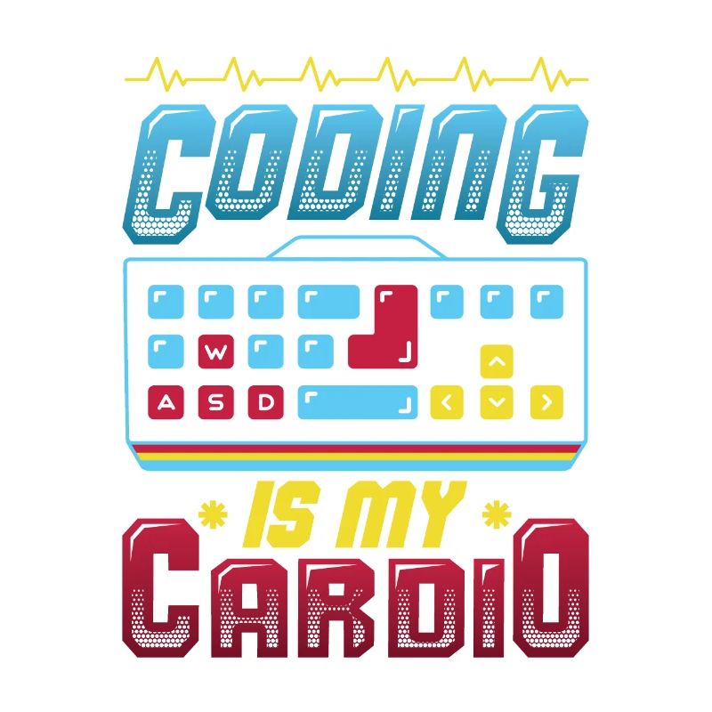 Coding is my cardio, code programmer