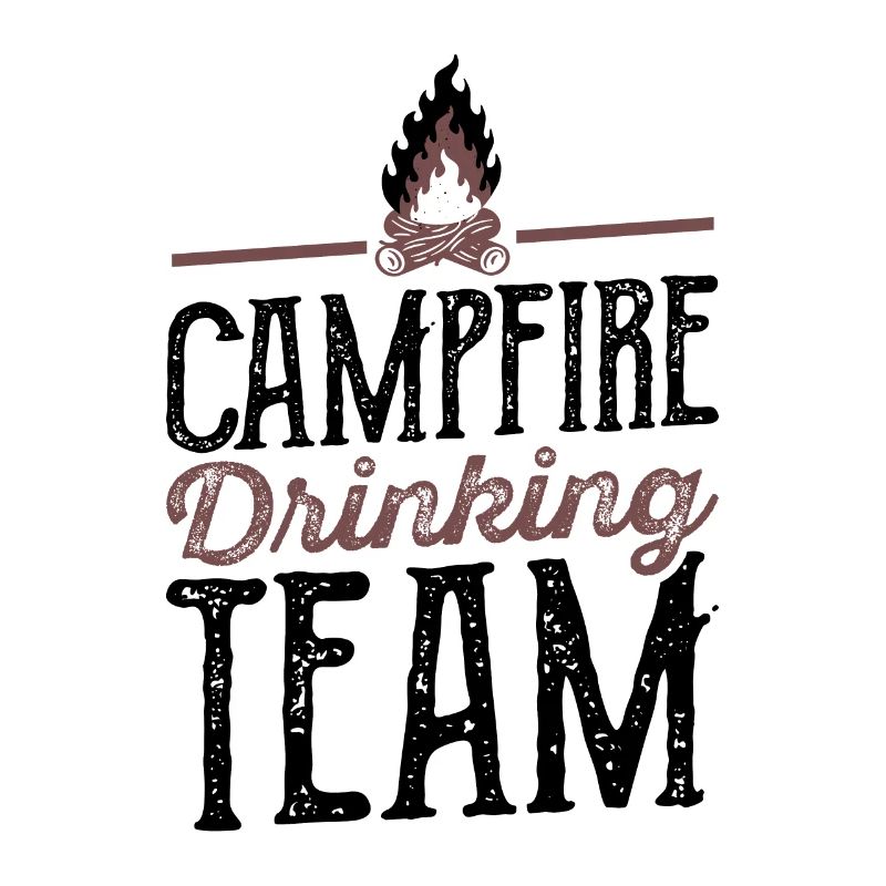Campfire Drinking Team Camping Camper