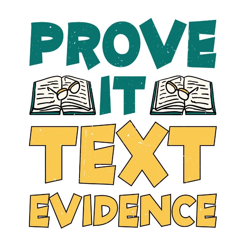 Prove It, Text Evidence 30