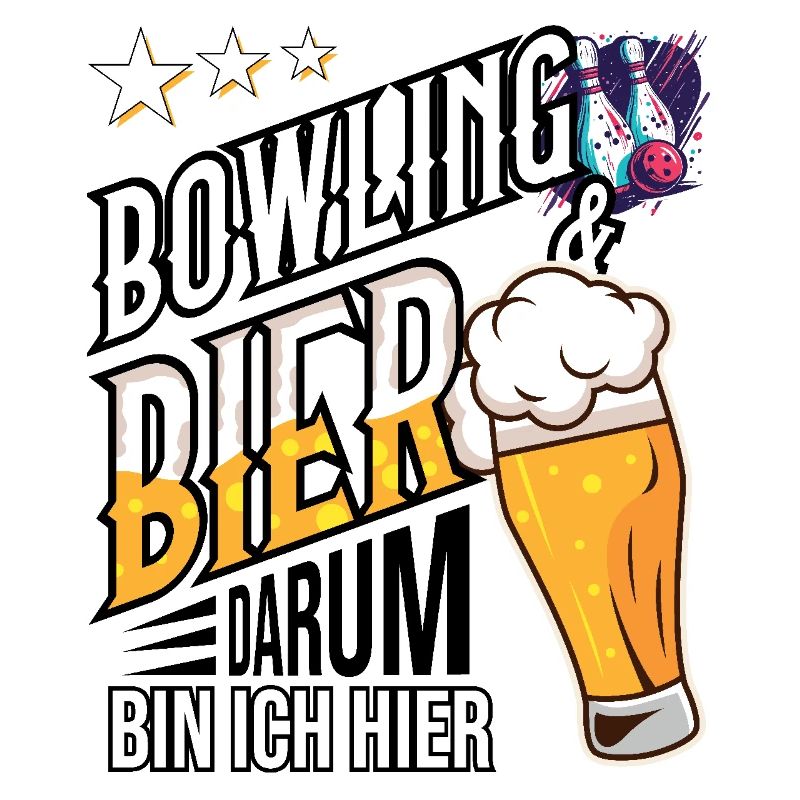 Bowling und Bier darum bin ich hier Geschenkidee