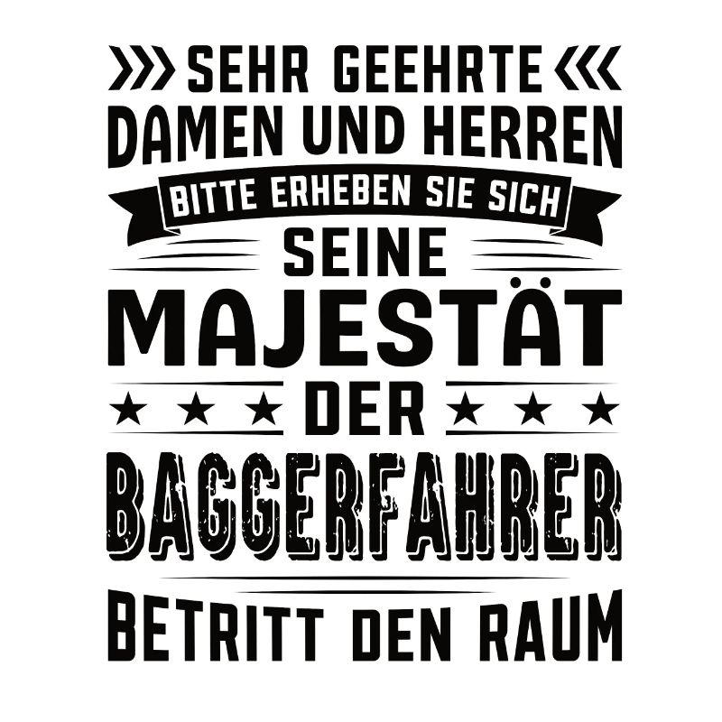 Baggerfahrer Geburtstag Baggerfahrer Sprüche