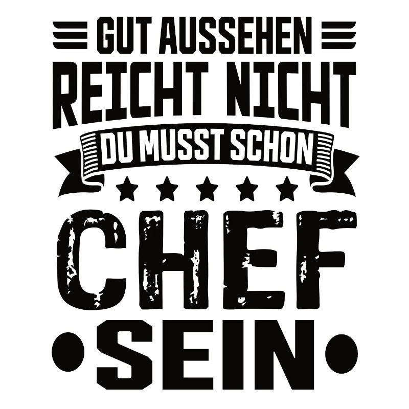 Chef Arbeit Chef Spruch Bester Chef Sprüche