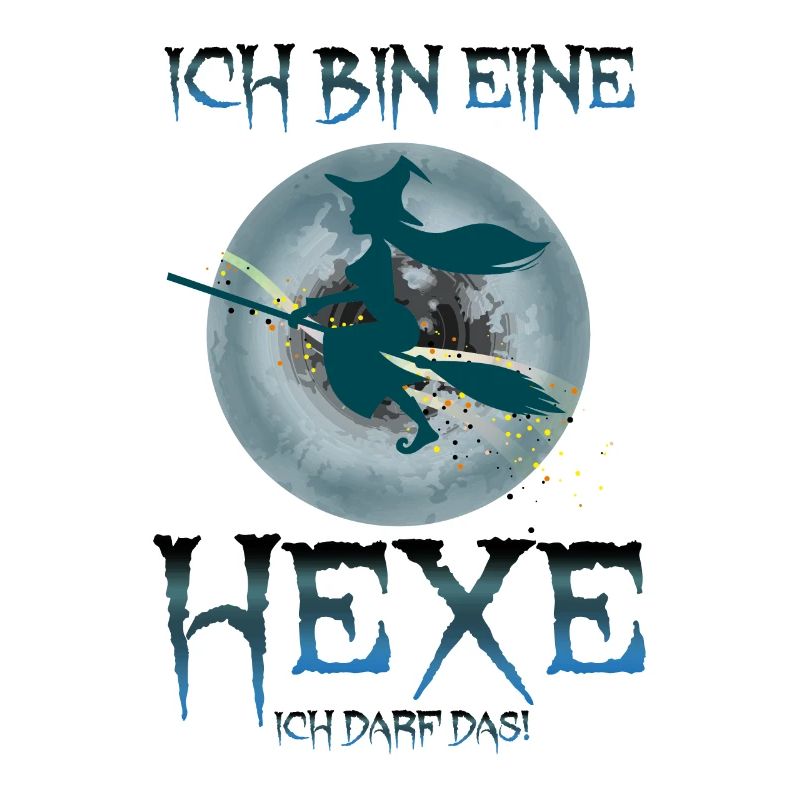 Ich Bin eine Hexe ich darf Das