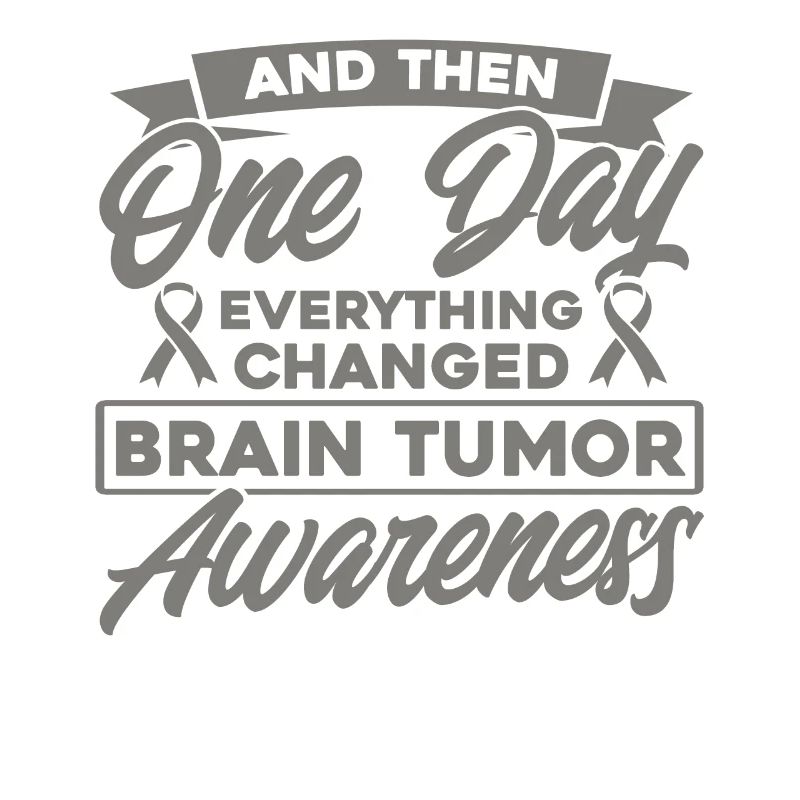 Brain Tumor Support Brain Tumor Fighter Brain Tumo